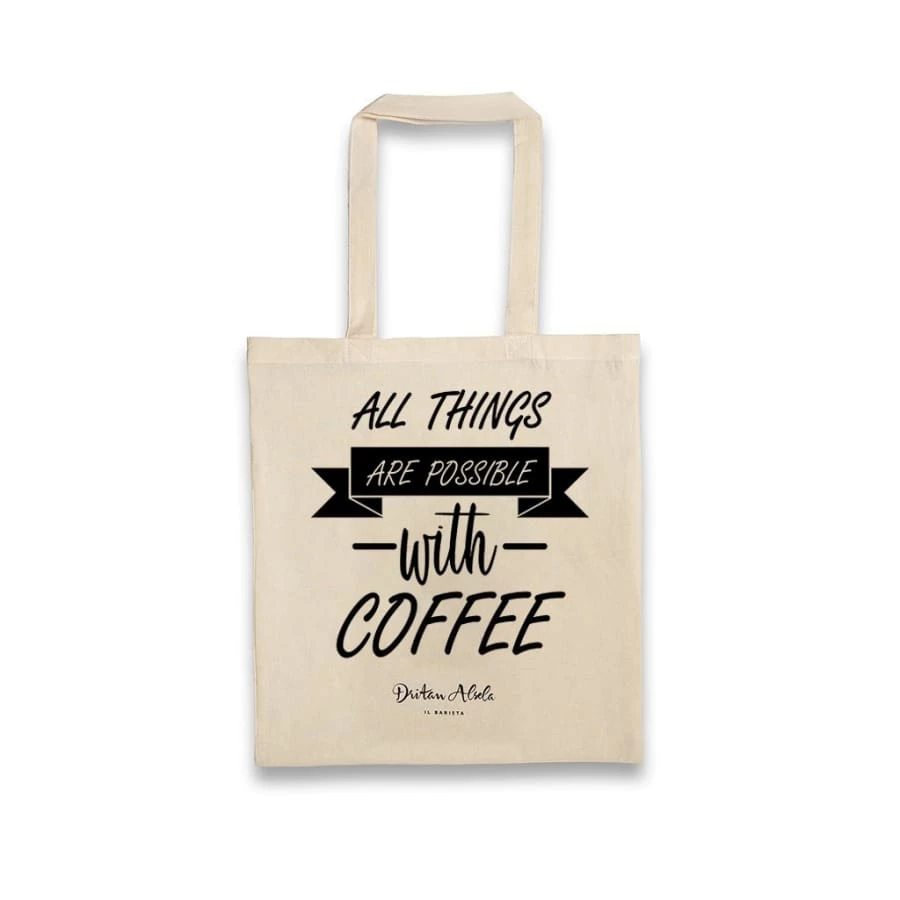 Fashion & Accessories Dritan Alsela All Things Are Possible With Coffee Canvas Bag 1 Fashion & Accessories Dritan Alsela All Things Are Possible With Coffee Canvas Bag