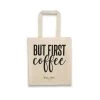 Fashion & Accessories Dritan Alsela But First Coffee Canvas Bag